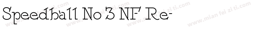 Speedball No 3 NF Re字体转换